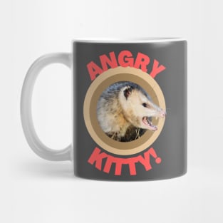 Angry Kitty - Possum Funny Animal Mug